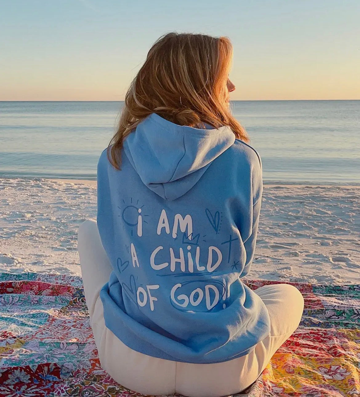 I am a child of God Sweatshirt
